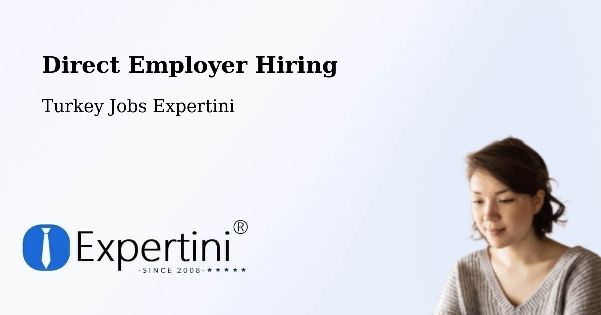 Direct Employer Hiring Model – Binatli - Turkey Jobs Expertini