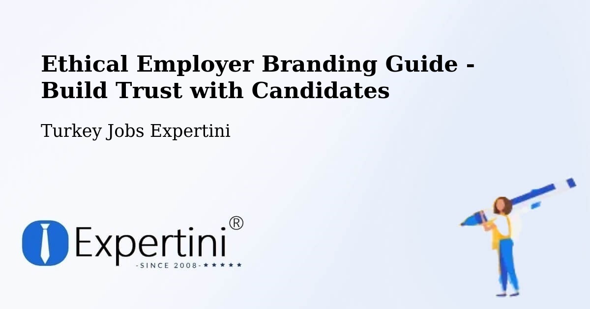 Ethical Employer Branding Guidelines – Binatli - Turkey Jobs Expertini