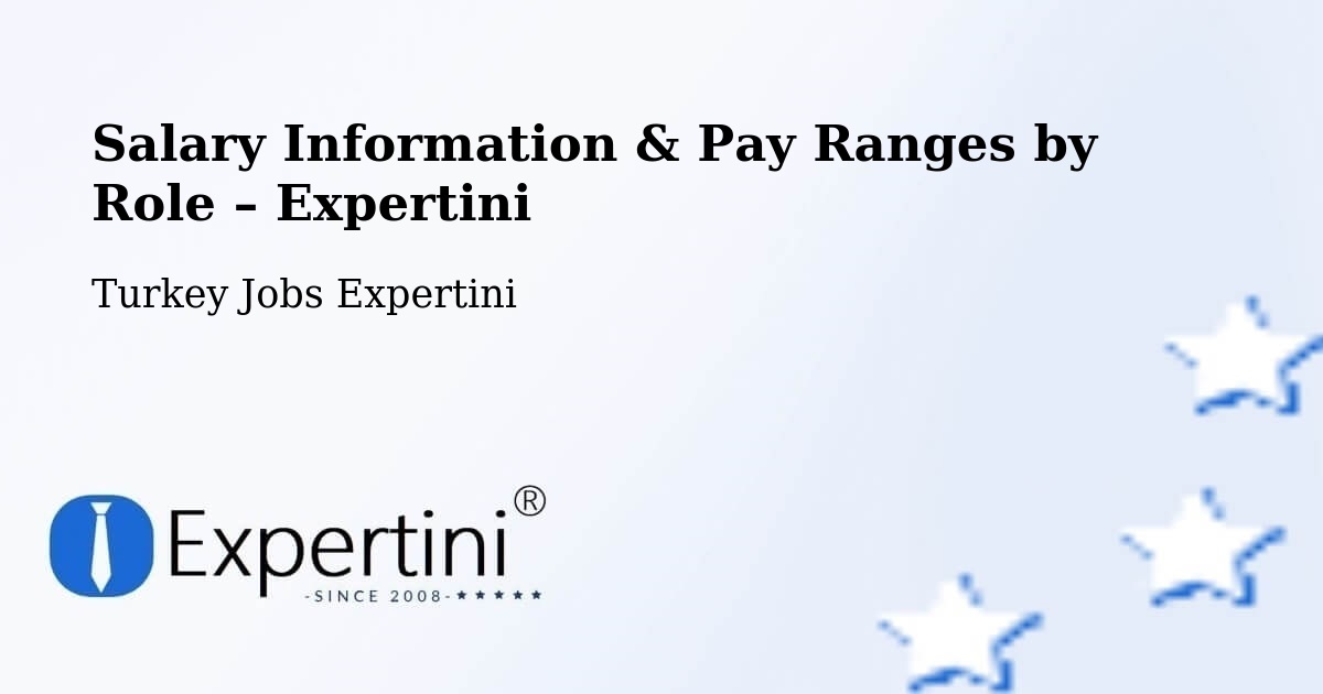 Salary Information & Pay Ranges – Binatli - Binatli, Turkey Jobs Expertini